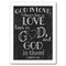God Is Love Chalk by Moira Hershey Black Framed Print 8x10 - Americanflat